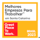 Certificação Melhores empresas para Trabalhar Santa Catarina